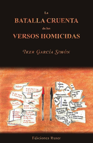 La Batalla Cruenta De Los Versos Homicidas, De García Simón, Iker. Editorial Ediciones Ruser, Tapa Blanda En Español