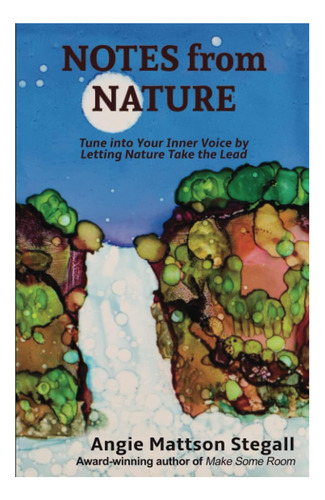 Libro: Apuntes De La Naturaleza: Sintonízate Con Tu Voz Inte