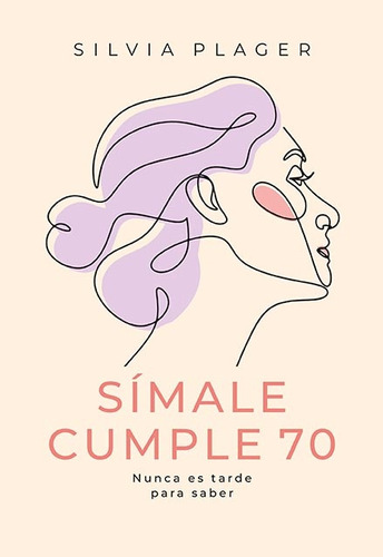 Símale Cumple 70 - Silvia Plager