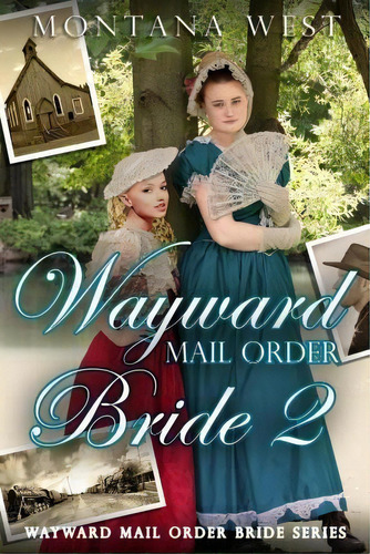 Wayward Mail Order Bride 2, De Montana West. Editorial Createspace Independent Publishing Platform, Tapa Blanda En Inglés