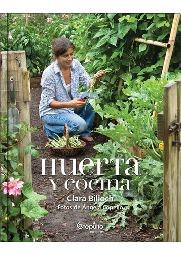 Huerta Y Cocina - Billoch Clara (libro) - Nuevo