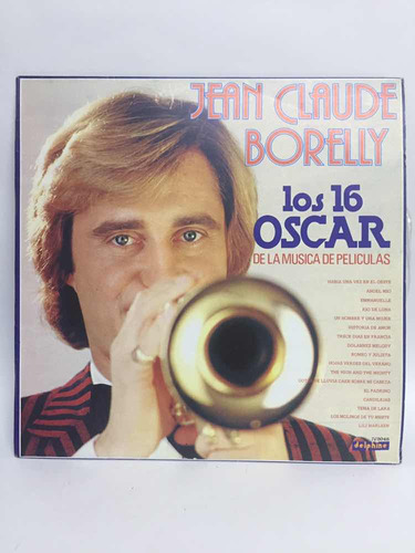 Vinilo Lp Acetato Jean Claude Borelly Los 16 Oscar 1981 Eilc