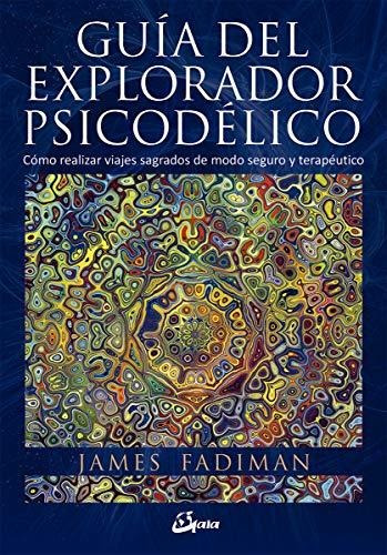 Gua Del Explorador Psicodélico, De Fadiman James. Editora Gaia, Capa Mole Em Espanhol, 9999