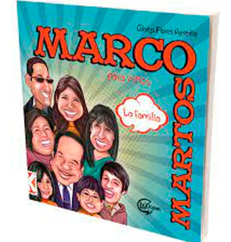 Marco Martos Para Niños: La Familia, De Jorge Martinez Moselli. Editorial San Marcos, Tapa Blanda En Español, 2013