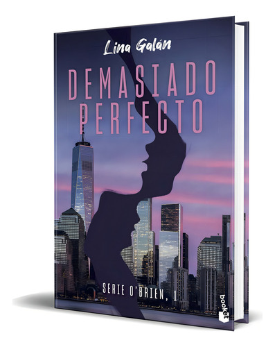 Demasiado perfecto, de LINA GALAN. Editorial Booket, tapa blanda en español, 2023