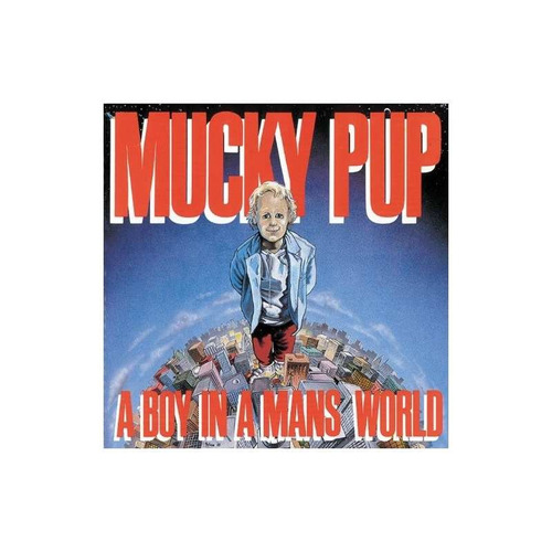 Mucky Pup Boy In A Man's World With Bonus Tracks Import Cd