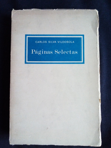Carlos Silva Vildosola, Páginas Selectas. 1969, Andrés Bello
