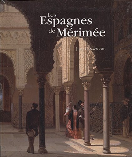 Libro Les Espagnes De Mérimée De Canavaggio Jean