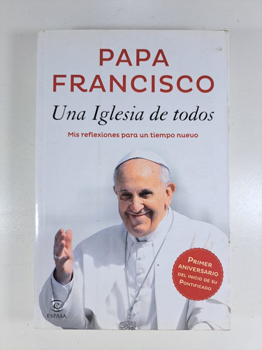 Una Iglesia De Todos - Papa Francisco Libro Usado