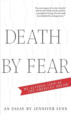 Libro Death By Fear: My Altered View Of The American Drea...