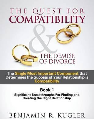 Libro The Quest For Compatibility & The Demise Of Divorce...