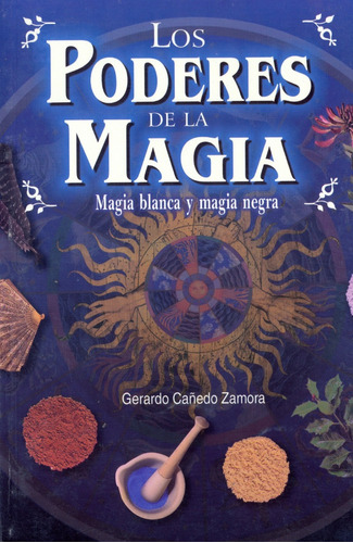 Los Poderes De La Magia || Gerardo Cañedo