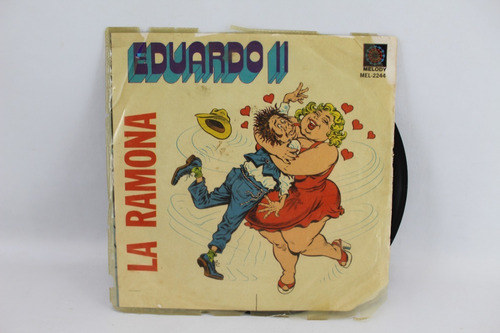 E766 Eduardo Ii -- La Ramona / La Feria 45 Rpm Single