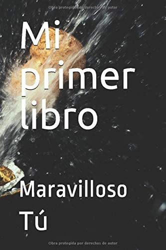 Mi Primer Libro: Maravilloso (spanish Edition)