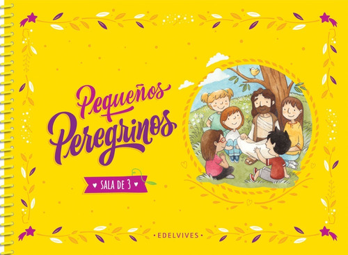 Pequeños Peregrinos Sala De 3 - Edelvives