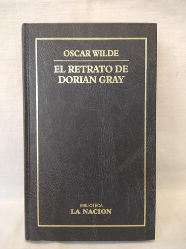 El Retrato De Dorian Gray Oscar Wilde La Nación B