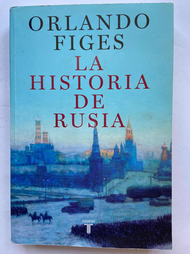 La Historia De Rusia Orlando Figes