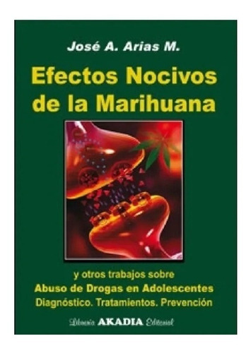 Efectos Nocivos De La Marihuana Arias Nuevo!