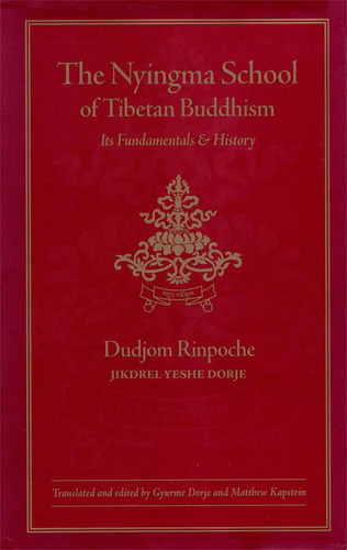La Escuela Nyingma Del Budismo Tibetano: Sus Fundamentos Y