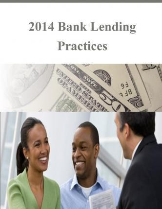 Libro 2014 Bank Lending Practices - Board Of Governors Of...