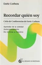 Comprar Recordar Quién Soy - Enric Corbera