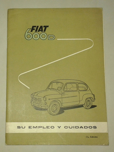 Libro-manual 100% Original De Usuario: Fiat 600 D 1962