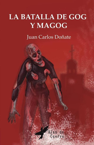 La Batalla De Gog Y Magog  - Doñate, Juan Carlos