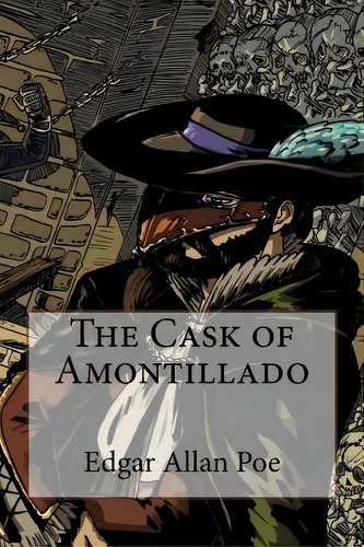 The Cask Of Amontillado Edgar Allan Poe, De Benitez, Paula. Editorial Createspace, Tapa Blanda En Inglés