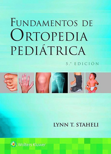 Fundamentos De Ortopedia Pediátrica, Staheli 2016 -