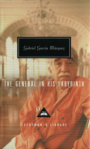 Libro: El General En Su Laberinto (biblioteca Everymans)