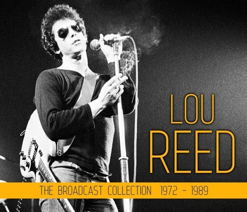 Lou Reed - The Broadcast Collection 1972-1989 4cd Importado