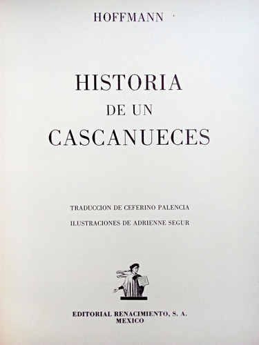 Historia De Un Cascanueces - Editorial Renacimiento 1959 (Usado)