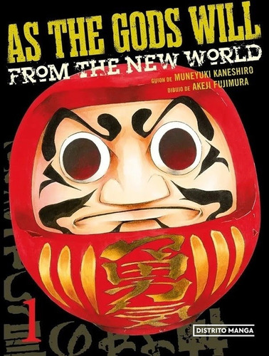 As The Gods Will 1: From The New World, De Muneyuki Kaneshiro. Editorial Distrito Manga, Edición 1 En Español, 2022