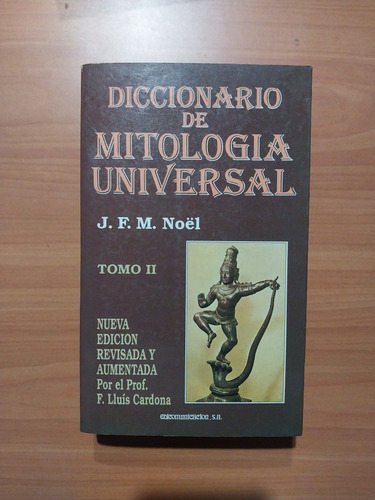 Diccionario De Mitología Universal. Tomo 1. Noël