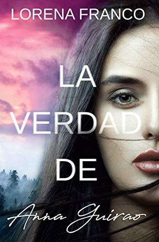 Libro : La Verdad De Anna Guirao (thrillers) - Franco,...