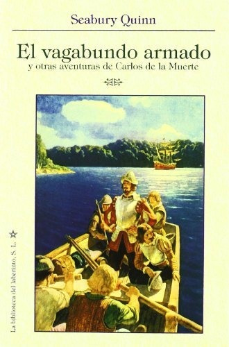 El Vagabundo Armado Y Otras Aventuras De Carlos De La Muerte