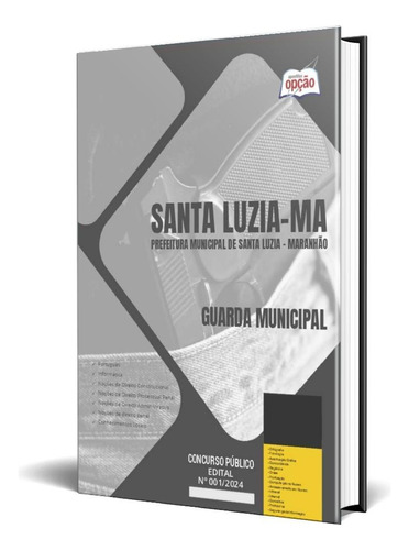 Apostila Prefeitura Santa Luzia Ma 2024 - Guarda Municipal