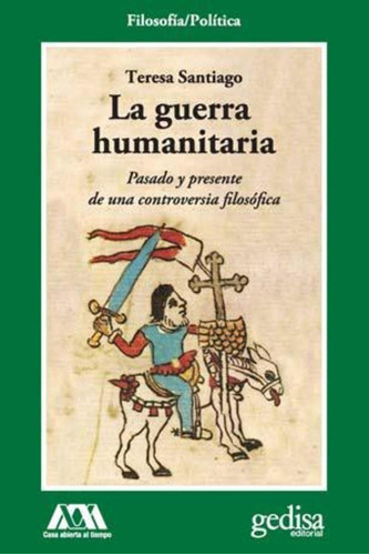 Guerra Humanitaria, La - Teresa Santiago
