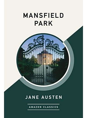 Mansfield Park: Mansfield Park, De Austen, Jane. Amazon Classics, Vol. 1. Editorial Martin Claret, Capa Mole, Edição 2020-01-01 00:00:00 Em Inglês