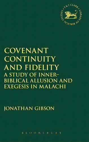 Covenant Continuity And Fidelity, De Jonathan Gibson. Editorial Bloomsbury Publishing Plc, Tapa Dura En Inglés