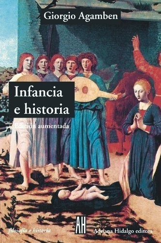 Infancia E Historia- Agamben Giorgio- Libro Adriana Hidalgo