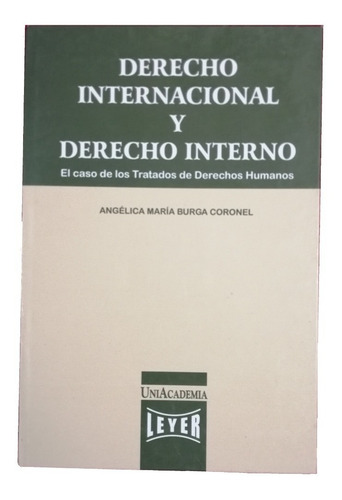 Derecho Internacional Y Derecho Interno El Caso De Los Trata