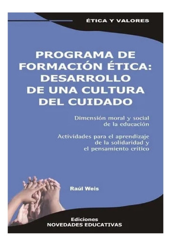 Programa De Formación Ética:una Cultura Del Cuidado Nuevo