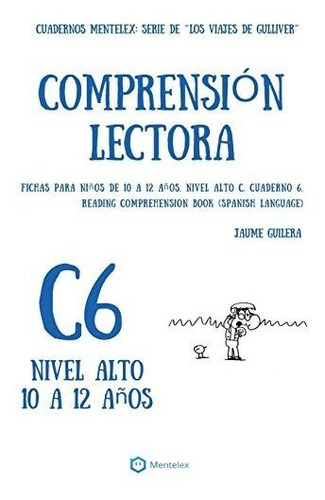 Cuadernos De Comprensión Lectora Para Niños De 10 A 12 Años.