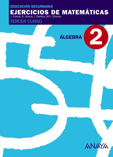 Ejercicios Matematicas 2-(3ºeso).(algebra) Colera Jimenez, 