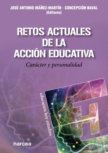 Retos Actuales De La Accion Educativa: Caracter Y Personalid