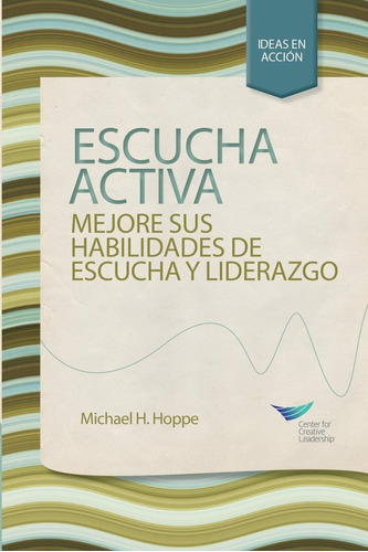Libro: Active Listening: Improve Your Ability To Listen And 