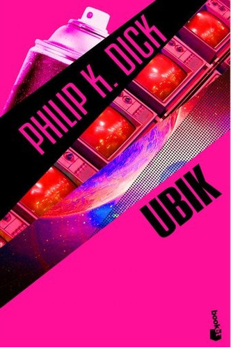Ubik, De Philip K. Dick. Editorial Booket En Español