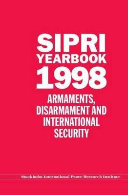 Libro Sipri Yearbook 1998 : Armaments, Disarmament, And I...