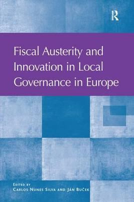 Libro Fiscal Austerity And Innovation In Local Governance...